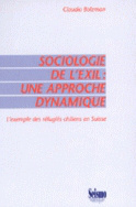 Sociologie de l'exil : une approche dynamique.