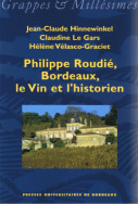 Philippe Roudié : Bordeaux, le vin et l'historien