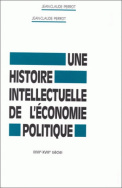 Une histoire intellectuelle de l'économie politique, 17e-18e siècles