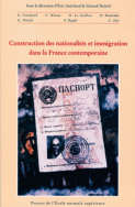 Construction des nationalités et immigration dans la France contemporaine