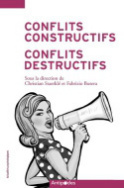 Conflits constructifs, conflits destructifs