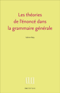 Les théories de l'énoncé dans la grammaire générale