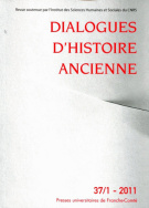 Dialogues d'histoire ancienne, n° 37-1/2011