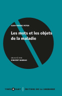 Les mots et les objets de la maladie