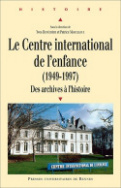 Le Centre international de l'enfance (1949-1997)