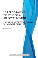 Les programmes du New Deal au Royaume-Uni : pour une « nouvelle donne » du marché du travail ?