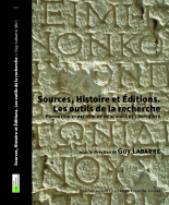 Sources, Histoire et Éditions. Les outils de la recherche