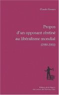 Propos d'un opposant obstiné au libéralisme mondial, 1990-2000