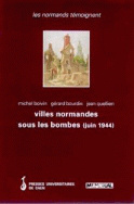 Villes normandes sous les bombes (juin 1944)