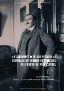 « L'avènement d'un art nouveau » : Essaimage esthétique et spirituel de l'œuvre de Paul Claudel