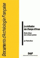 La civilisation des Champs d'urnes