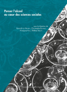 Penser l'alcool au cœur des sciences sociales