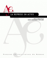 La reprise en actes