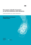 Des espaces collectifs d'expression au sein des institutions socio-éducatives