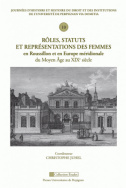 Rôles, statuts et représentations des femmes en Roussillon et en Europe méridionale du Moyen Âge au XIX<sup>e</sup> siècle