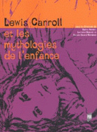 Lewis Carroll et les mythologies de l'enfance