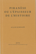 Piranèse ou l'épaisseur de l'histoire