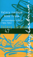 Valery Larbaud - Nino Franck