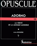 Adorno la vérité de la musique moderne