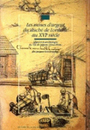 Les mines d'argent du duché de Lorraine au 16e siècle