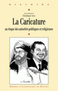 La Caricature au risque des autorités politiques et religieuses