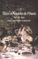 Élites et notables de l'Ouest, XVIe-XXe siècle