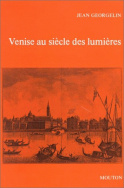 Venise au Siècle des lumières, 1669-1797