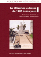 La littérature cubaine de 1980 à nos jours