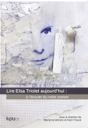 Lire Elsa Triolet aujourd'hui