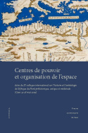 Centres de pouvoir et organisation de l'espace