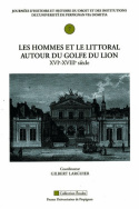 Les hommes et le littoral autour du golfe du Lion (XVIe - XVIIIe siècle)