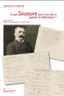 En quoi Saussure peut-il nous aider à penser la littérature ?