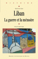 Liban la guerre et la mémoire