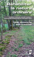 Réhabiliter la nature ordinaire