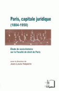 Paris, capitale juridique (1804-1950)