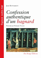 Confession authentique d'un bagnard