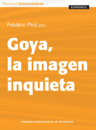 Goya, la imagen inquieta