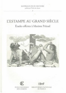 L'estampe au Grand Siècle, Études offertes à Maxime Préaud