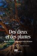 Des dieux et des plantes. Monde végétal et religion en Grèce ancienne