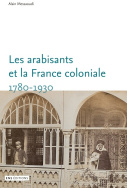 Les arabisants et la France coloniale