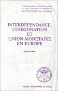 Interdépendance, coordination et union monétaire en Europe