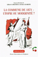 La commune de 1871 : utopie ou modernité ?