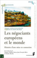 Les négociants européens et le monde