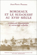 Bordeaux et le Sud-Ouest au 18e siècle