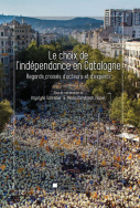 Le choix de l'indépendance en Catalogne