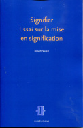 Signifier. Essai sur la mise en signification