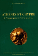 Athènes et Chypre à l'époque perse (VIe-IVe s. av. J.-C.)