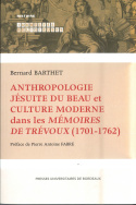 Anthropologie jésuite du Beau et culture moderne dans les Mémoires de Trévoux (1701-1762)