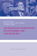 Les élections législatives de novembre 1958 : une rupture ?