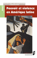 Pouvoir et violence en Amérique latine